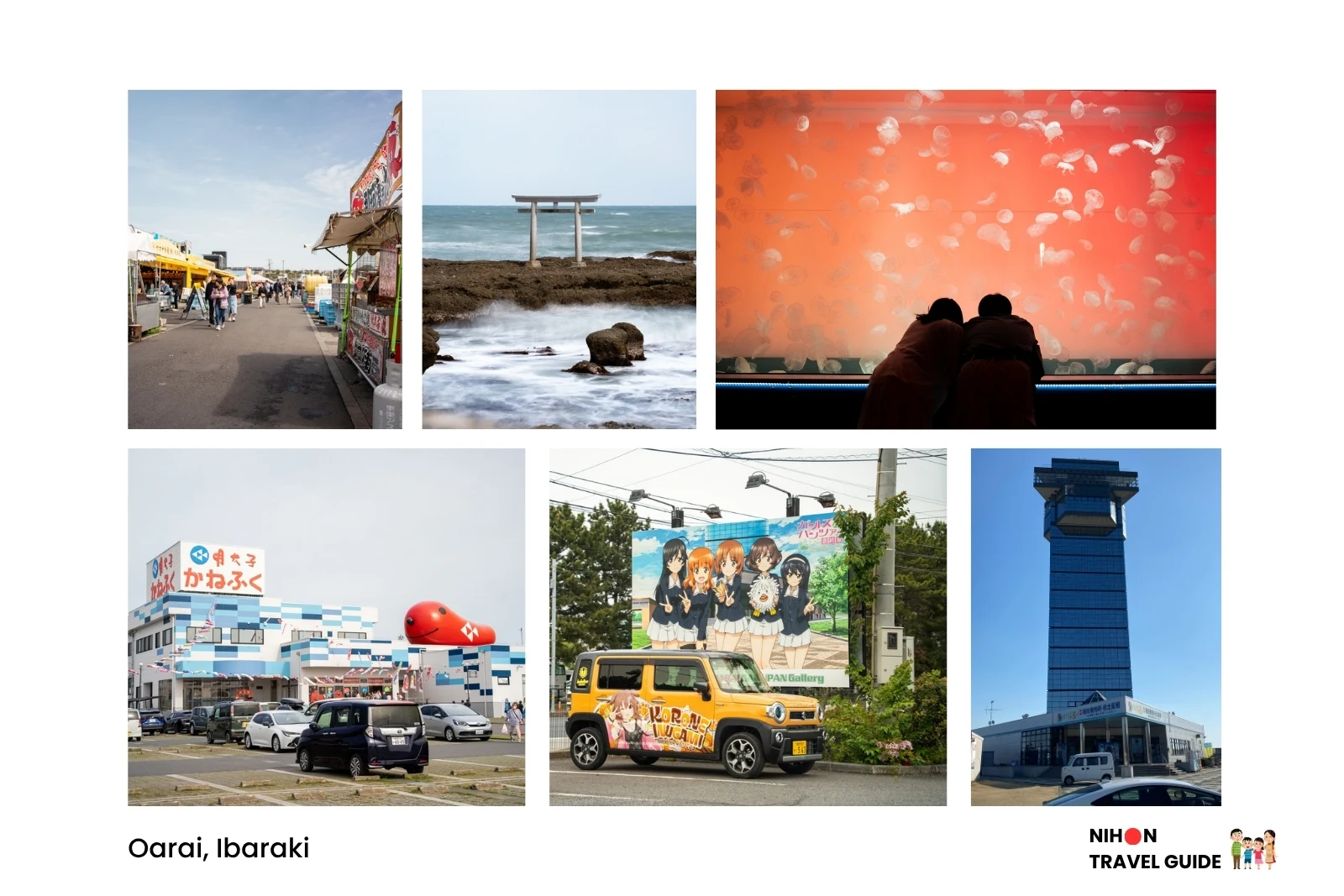 Collage of things to do in Oarai, Ibaraki: outdoor market stalls, the sea torii of Oarai Isosaki Shrine, jellyfish exhibit at Aqua World, Mentai Park Oarai with its red mentaiko mascot, Girls und Panzer anime car and mural, and the Oarai Marine Tower.